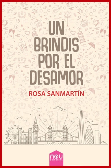 Un brindis por el desamor – Rosa Sanmartín