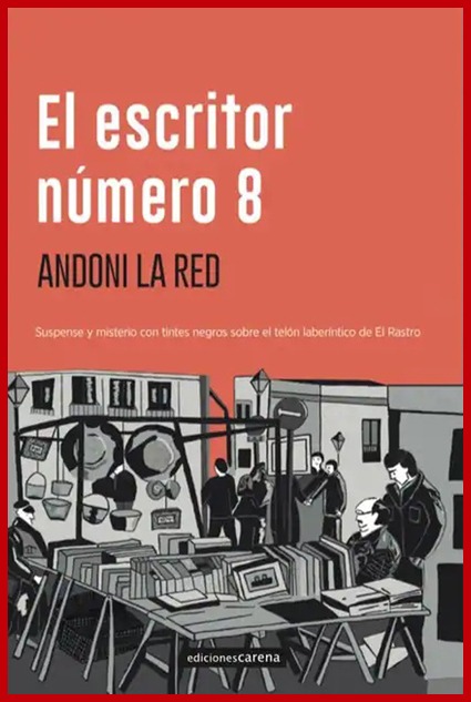 El escritor número 8 – Andoni La Red