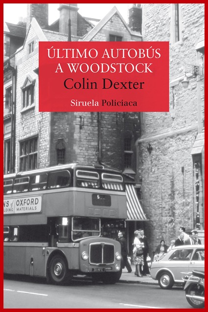 Último autobús a Woodstock – Colin Dexter
