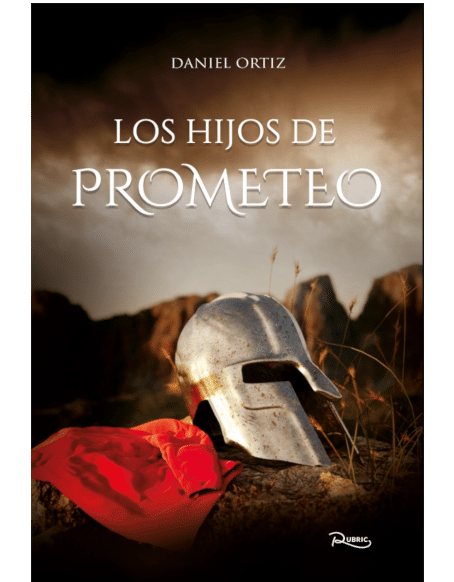 Los hijos de Prometeo – Daniel Ortiz Mata