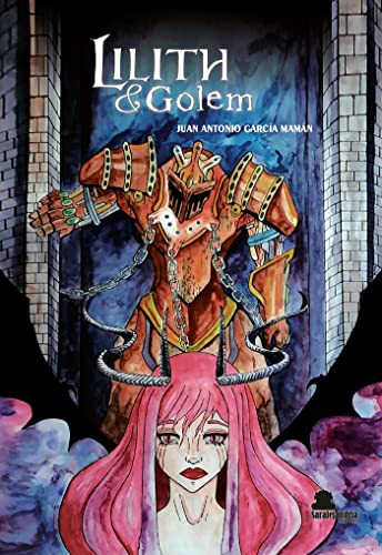 Lilith & Golem – Juan Antonio García Mamán