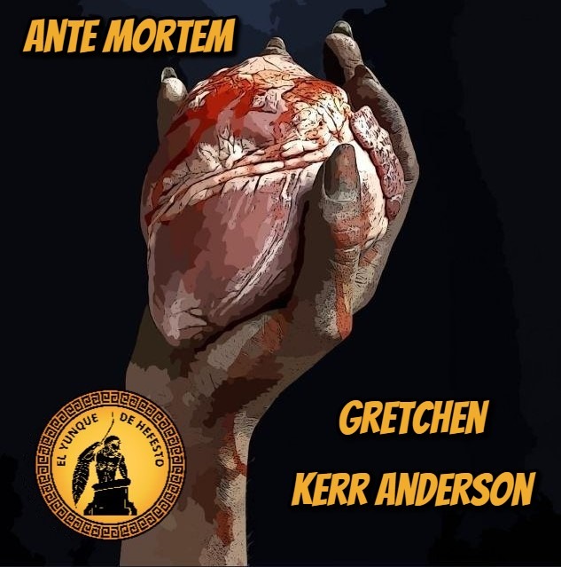 Ante Mortem – Gretchen Kerr Anderson