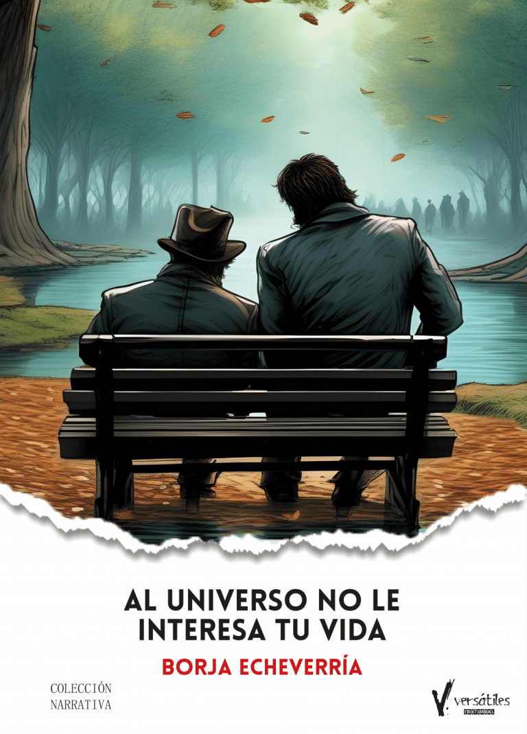 Al universo no le interesa tu vida – Borja Echeverría