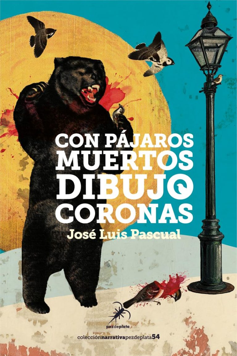 Con pájaros muertos dibujo coronas – José Luis Pascual